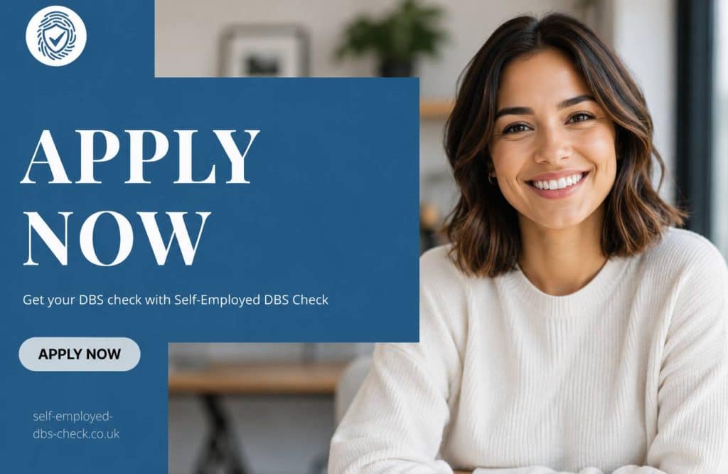 DBS Disclosure for Self-Employed Apply Now